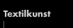 Textilkunst